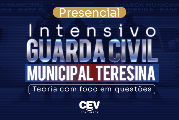 INTENSIVO GUARDA CIVIL MUNICIPAL THE – TEORIA COM FOCO EM QUESTÕES (PRESENCIAL)