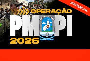 OPERAÇÃO PM PI 2026 - NOITE (PRESENCIAL)
