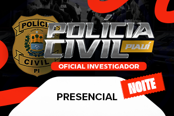 PC PI: OFICIAL INVESTIGADOR - NOITE (PRESENCIAL)