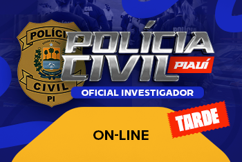 PC PI: OFICIAL INVESTIGADOR - TARDE (ON-LINE)