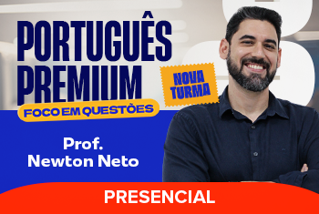 PORTUGUÊS PREMIUM – FOCO EM QUESTÕES (PRESENCIAL)