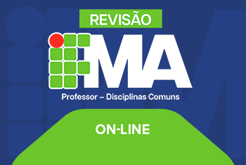 REVISÃO IFMA PROFESSOR - DISCIPLINAS COMUNS (ONLINE)