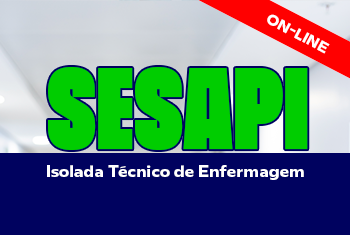 SESAPI: ESPECÍFICO TÉCNICO DE ENFERMAGEM ENFERMAGEM (ONLINE)