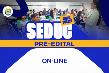 TURMA 02: SEDUC PRÉ EDITAL (ONLINE)