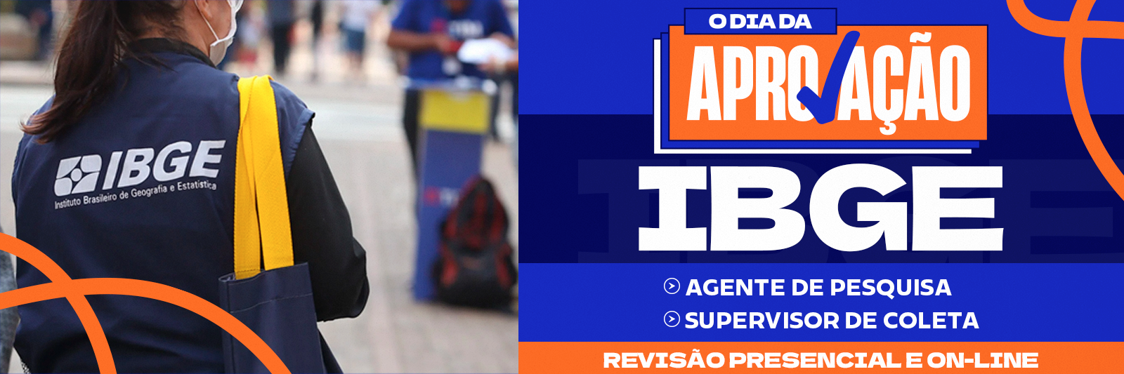 O DIA DA APROVAÇÃO – IBGE