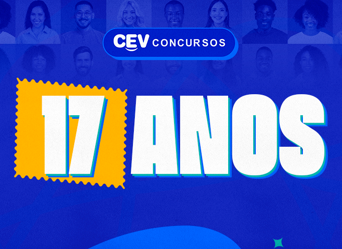 CEV Concursos: 17 anos gabaritando histórias de sucesso! 17% OFF em todo site até 16/10