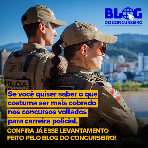 Se você quiser saber o que costuma ser mais cobrado nos concursos voltados para carreira policial, confira já esse levantamento feito pelo Blog do Concurseiro!