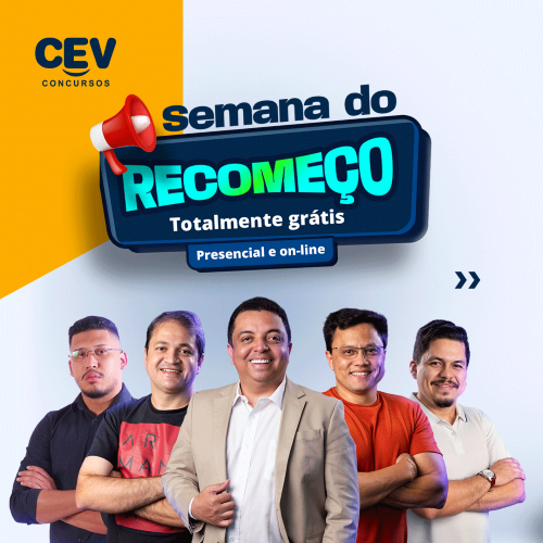 Semana do Recomeço - CEV Concursos oferece aulas gratuitas!