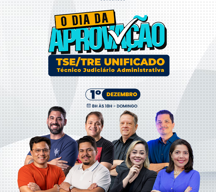 Vem aí o “Dia da Aprovação: Revisão Final - TRE/TSE Unificado” do CEV Concursos