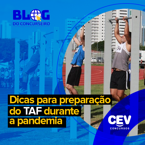 Você sabe o que é o TAF e o que você deve priorizar na sua preparação para encará-lo?