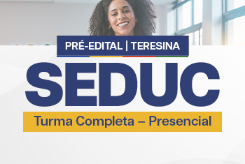 SEDUC PRÉ EDITAL (PRESENCIAL)